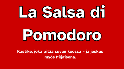 La Salsa di Pomodoro – Kastike, joka pitää suvun koossa
