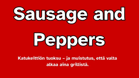 Sausage and Peppers – Katukeittiön valtias