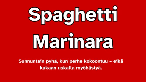 Spaghetti Marinara – Sunnuntain peruspyhä